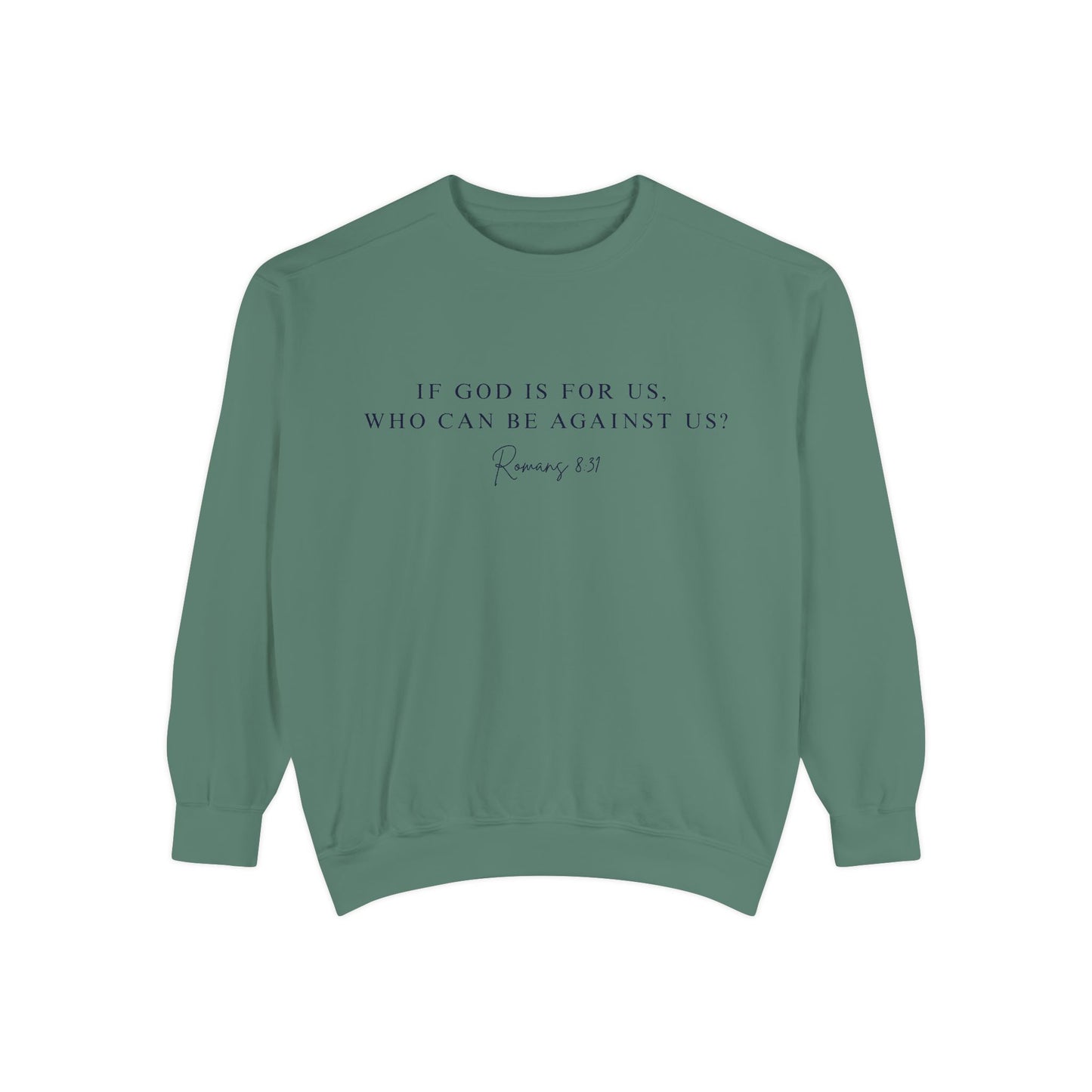 Romans 8:31 Comfort Crewneck