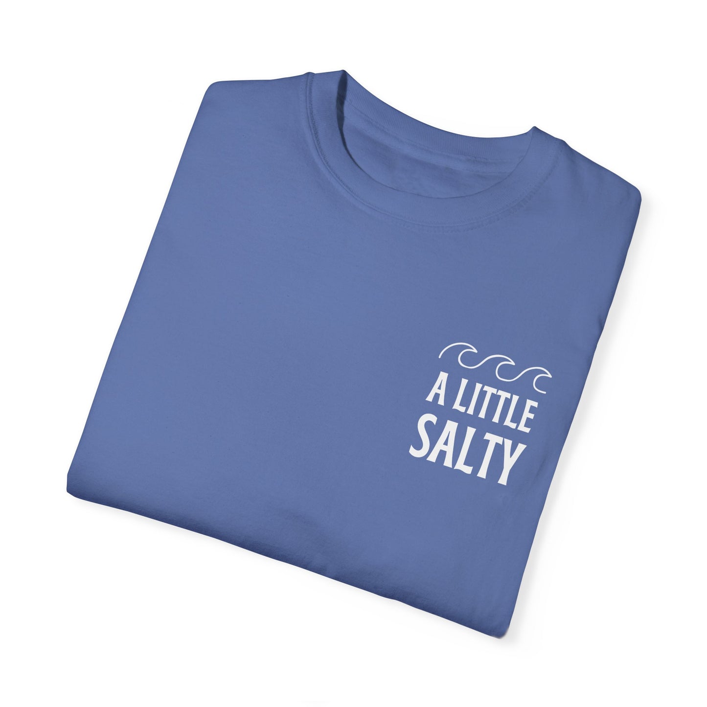 A Little Salty Comfort Colors Garment-Dyed T-shirt