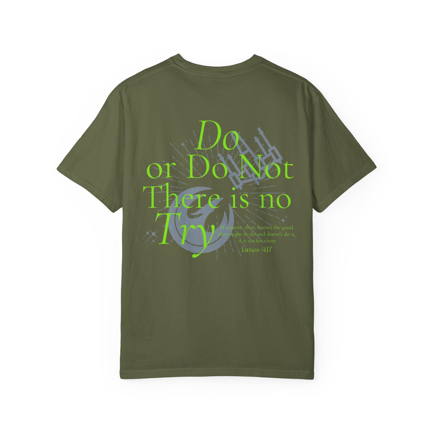 There is No Try Comfort Tee